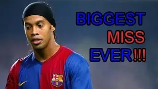 Ronaldinho's Biggest Miss Ever In Football Career!!! [Open Goal]