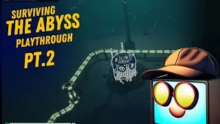 Surviving the Abyss Playthrough PT 2