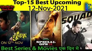 TOP-15 Upcoming 12-NOV Web-Series & Movies ON 