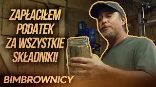 Chciał zrobić COŚ, żeby BIMBER był LEGALNY! 👀 | Bimbrownicy