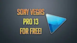 How To Get Sony Vegas Pro 13 For FREE 2016!