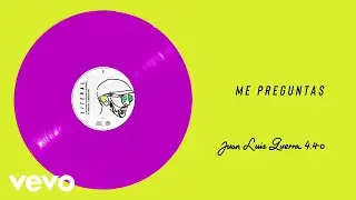 Juan Luis Guerra 4.40 - Me Preguntas (Audio)