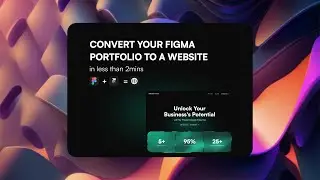 Convert Your Figma Portfolio Design into a Website with Framer - Tutorial
