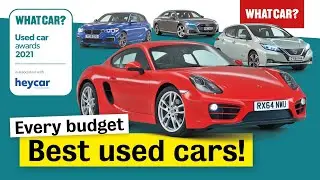 Best used cars 2021 – EVs, hybrids, SUVs & more! | Every class, every budget | What Car?