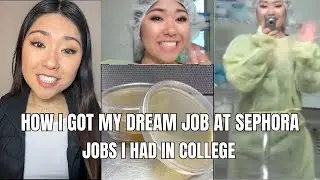 The Odd Jobs I Had In College To Get My Dream Job at Sephora Part 3
