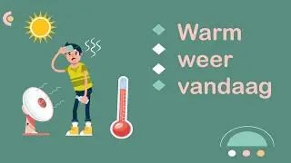 Warm weer vandaag! (#NT2, #learndutch, Waystage, A2, 1.2, Threshold, B1, 2.1)