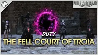 FFXIV: Enwalker - The Fell Court of Troia (Duty)