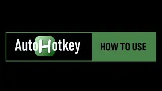 How to Use AutoHotkey