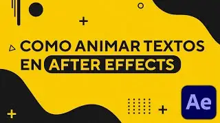 ✅ COMO ANIMAR TEXTOS en AFTER EFFECTS ✅ | 5 MÉTODOS PARA ANIMAR un TEXTO 🤯