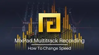 How to Change Speed | MixPad Audio Mixing Software Tutorial