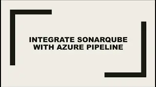 Azure DevSecOps | Integrate Sonarqube with Azure Pipeline to run Static Code Analysis