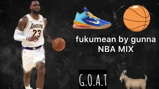 Lebron James NBA MIX FUKUMEAN BY GUNNA