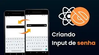 Criando input de senha com React Native