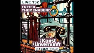 Unvernunft Live 07.03.2024 - Offener Themenabend