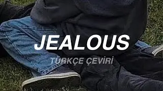 Eyedress - Jealous | Türkçe Çeviri