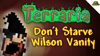 Don't Starve Wilson | TERRARIA CUSTOM CHARACTER VANITY SET AND HOW TO MAKE IT!