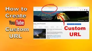 How to Create YouTube Channel Custom URL