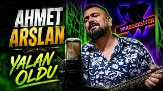 AHMET ARSLAN - YALAN OLDU [Bor Prodüksiyon] 2023