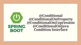 Spring boot - Conditional annotation with examples