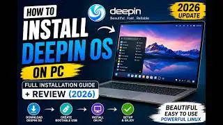 How to Install Deepin OS on PC | Full Installation Guide + Review (2026)