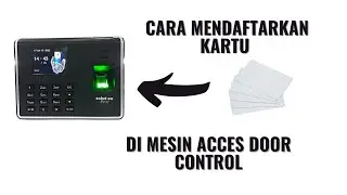 Cara Mendaftarkan Kartu Access Door Control di Mesin Sidik Jari (Fingerprint) Merk Solution