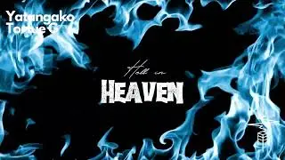 Yatangako x Tortue G - Hell in Heaven