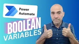 Power Automate: Working With Boolean Variables (with BONUS)