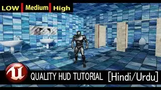 Game Quality HUD Tutorial - Unreal Engine 4 [ Hindi/Urdu ]