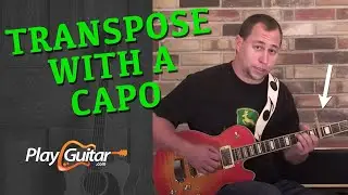 How To Transpose Guitar Chords With A Capo