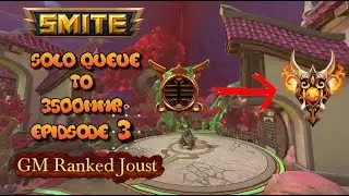 GM Ranked Joust Solo Q Episode 3