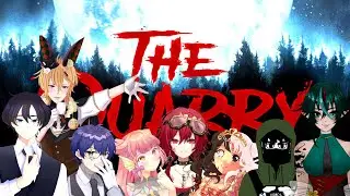 [THE QUARRY] w/ my friends! | WE GET EACH OTHER MOIDERED! YAY!