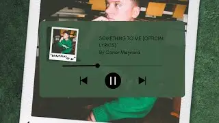 Conor Maynard - Something To Me (Official Lyrics)