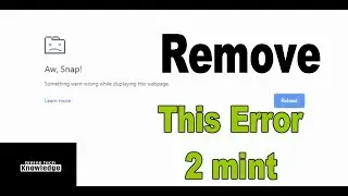 How to Fix Aww, Snap Error in Chrome Easy