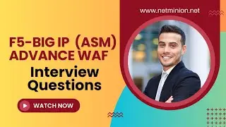 F5 BIG-IP Advanced WAF Interview Questions | formerly ASM | Application traffic flow| HTTP Knowledge
