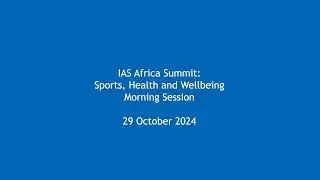 Africa Summit - Sports, Health and Well-being - Morning Session