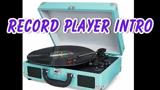 Record Player Intro