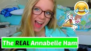 The REAL Annabelle Ham || 2016
