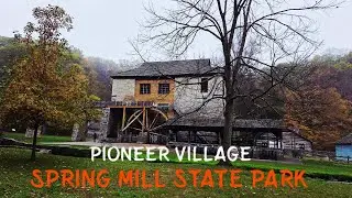 PIONEER VILLAGE in SPRING MILL STATE PARK (INDIANA)