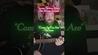 The White Stripes & Nirvana - Seven Nation Army & Come as You Are #whitestripes #nirvana #mashupsong