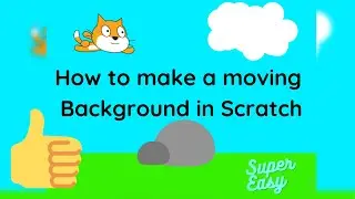 How to create a moving Backdrop in Scratch ( Tutorial 17 )