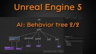 Tutorial: AI - Behavior tree part 2/2 - Unreal Engine 4 + Unreal Engine 5