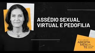 Assédio sexual virtual e pedofilia | 