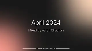 April 2024 (Trance Mix) ~ #tmot04