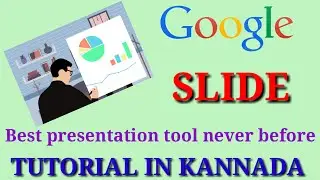 GOOGLE SLIDE TUTORIAL IN KANNADA//COLLABRATIVE TOOL//TALP REFRESHER//GOOGLE DRIVE