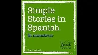 Simple Stories in Spanish: El monstruo