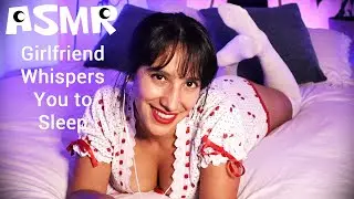 ASMR 🍒 Girlfriend Whispers You to Sleep 🍒