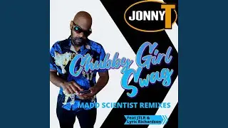 Chubby Girl Swag (Madd Scientist Reggaeton Remix)