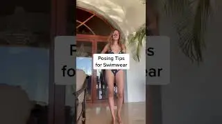Posing Tips: Swimsuit Edition 👙 
