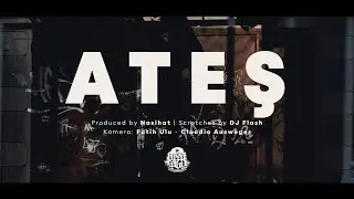 Nasihat - Ateş feat. DJ Flash