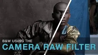 Photoshop - How to Create a Black and White Photo Using the Camera Raw Filter